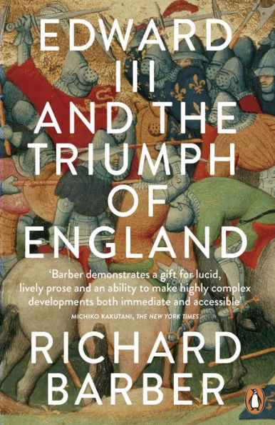 Edward III and the Triumph of England: Battle Crï¿½cy Company Garter