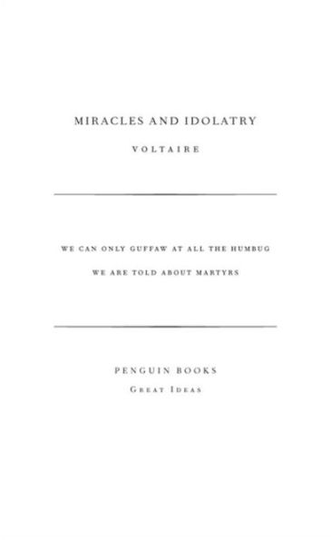 Great Ideas Miracles and Idolatry