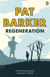 Title: Regeneration, Author: Pat Barker