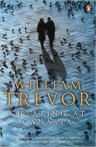 Title: Cheating at Canasta, Author: William Trevor