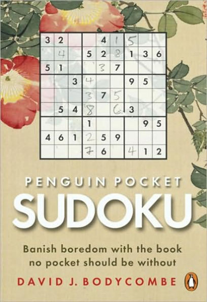 Penguin Pocket Sudoku: Banish Boredom with the Book No Pocket Should Be Without