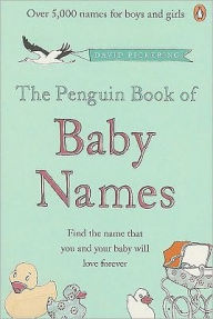 Title: The Penguin Book of Baby Names, Author: David Pickering