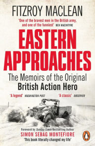 Title: Eastern Approaches, Author: Fitzroy MaClean