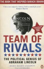 Team of Rivals: The Political Genius of Abraham Lincoln