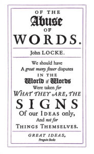 Title: Great Ideas Of The Abuse Of Words, Author: John Locke