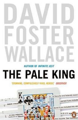 The Pale King By David Foster Wallace Paperback Barnes Noble