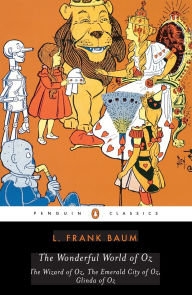 Title: The Wonderful World of Oz: The Wizard of Oz; The Emerald City of Oz; Glinda of Oz, Author: L. Frank Baum