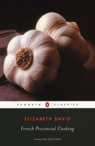 Title: French Provincial Cooking, Author: Elizabeth David