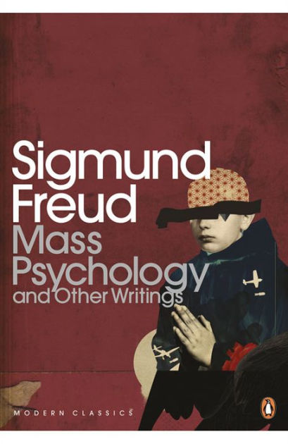 Mass Psychology by Sigmund Freud, Paperback | Barnes & Noble®