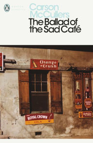 Title: Modern Classics Ballad Of The Sad Cafe, Author: Carson McCullers