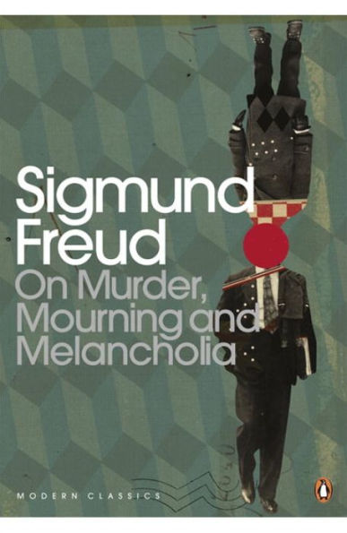 Modern Classics On Murder Mourning And Melancholia