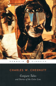 Title: Conjure Tales and Stories of the Color Line, Author: Charles W. Chesnutt