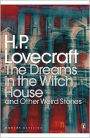 Dreams in the Witch House and Other Weird Stories