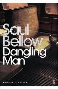 Title: Dangling Man, Author: Saul Bellow