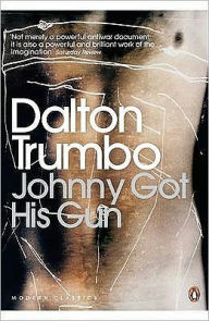 Title: Johnny Got His Gun, Author: Dalton Trumbo