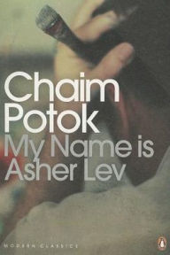 Title: My Name Is Asher Lev, Author: Chaim Potok