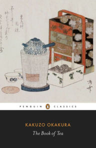 Title: The Book of Tea, Author: Kakuzo Okakura