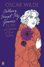Penguin Classics Nothing...except My Genius: The Wit And Wisdom Of Oscar Wilde