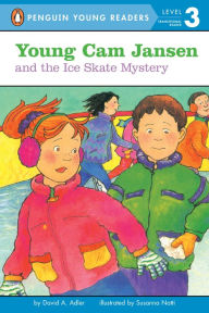 Title: Young Cam Jansen and the Ice Skate Mystery (Young Cam Jansen Series #4), Author: David A. Adler