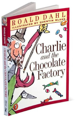 Charlie and the Chocolate Factory by Roald Dahl, Quentin Blake, Quentin ...