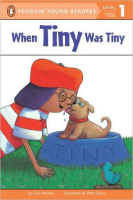Title: When Tiny Was Tiny, Author: Cari Meister