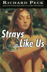Title: Strays Like Us, Author: Richard Peck