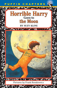 Title: Horrible Harry Goes to the Moon, Author: Suzy Kline