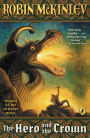 The Hero and the Crown (Newbery Medal Winner)