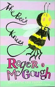 Title: Bees Knees, Author: Roger McGough