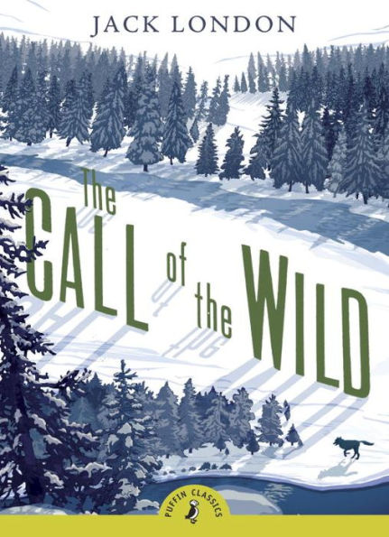 The Call of the Wild: Puffin Classics