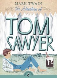 Title: The Adventures of Tom Sawyer (Puffin Classics), Author: Mark Twain