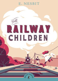 Title: The Railway Children, Author: E. Nesbit