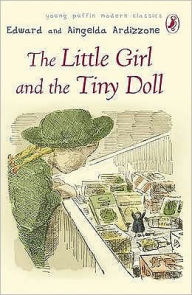 Title: Puffin Modern Classics The Little Girl And The Tiny Doll, Author: Edward Ardizzone