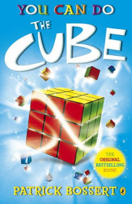 Title: You Can Do The Cube, Author: Patrick Bossert