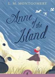 Title: Anne of the Island, Author: L. M. Montgomery