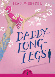 Title: Daddy-Long-Legs, Author: Jean Webster