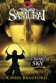 Title: Young Samurai #8: The Ring of Sky, Author: Chris Bradford