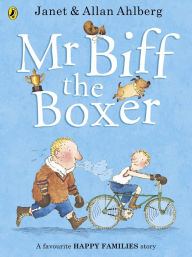 Title: Mr Biff the Boxer, Author: Allan Ahlberg