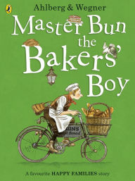 Title: Master Bun the Bakers' Boy, Author: Allan Ahlberg