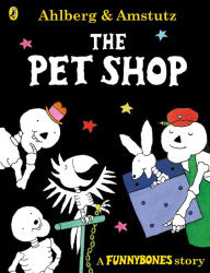 Title: The Pet Shop, Author: Allan Ahlberg