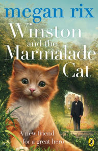 Title: Winston and the Marmalade Cat, Author: Megan Rix