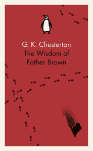 Title: The Wisdom of Father Brown, Author: G. K. Chesterton