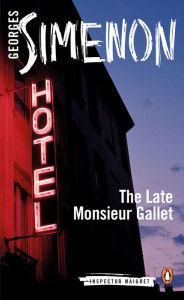 The Late Monsieur Gallet (Maigret Series #3)