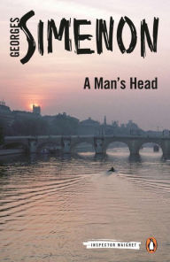 Title: A Man's Head, Author: Georges Simenon