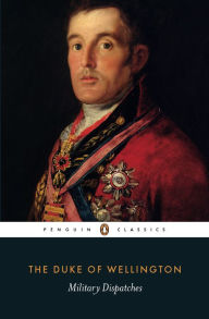 Title: Military Dispatches, Author: The Duke of Wellington