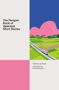 Title: The Penguin Book of Japanese Short Stories, Author: Jay Rubin