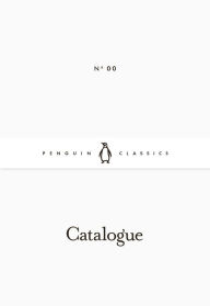 Title: Penguin Classics: Catalogue, Author: Penguin Books Ltd