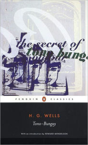 Title: Tono-Bungay, Author: H. G. Wells