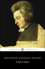 Title: A Life in Letters, Author: Wolfgang Amadeus Mozart