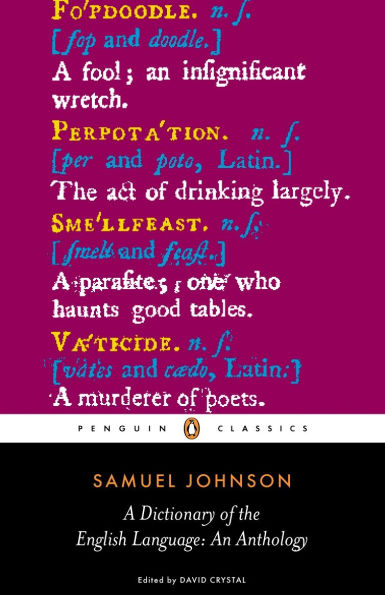 A Dictionary of the English Language: An Anthology